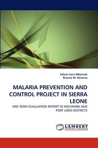 bokomslag Malaria Prevention and Control Project in Sierra Leone