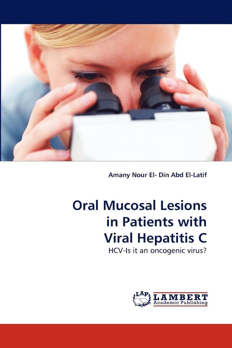 Oral Mucosal Lesions in Patients with Viral Hepatitis C 1