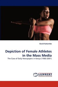 bokomslag Depiction of Female Athletes in the Mass Media