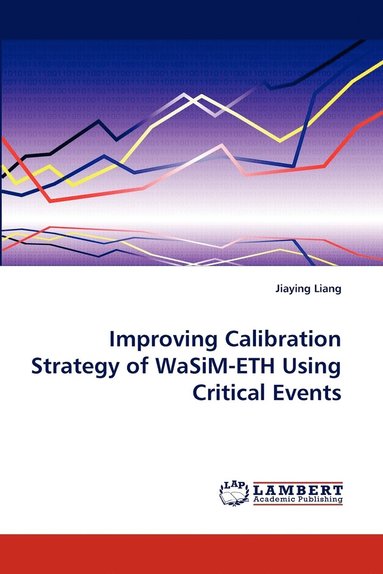 bokomslag Improving Calibration Strategy of WaSiM-ETH Using Critical Events