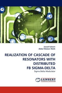 bokomslag Realization of Cascade of Resonators with Distributed Fb Sigma-Delta