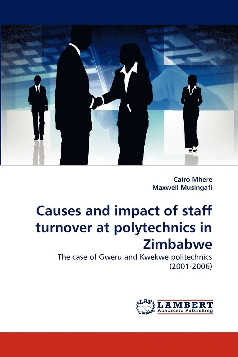 Causes and impact of staff turnover at polytechnics in Zimbabwe 1