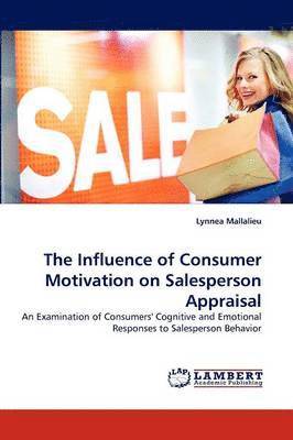 bokomslag The Influence of Consumer Motivation on Salesperson Appraisal