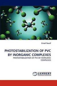 bokomslag Photostabilization of PVC by Inorganic Complexes