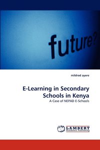 bokomslag E-Learning in Secondary Schools in Kenya