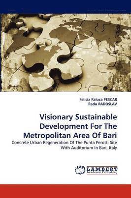 Visionary Sustainable Development For The Metropolitan Area Of Bari 1