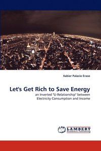 bokomslag Let's Get Rich to Save Energy