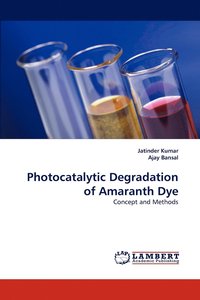 bokomslag Photocatalytic Degradation of Amaranth Dye