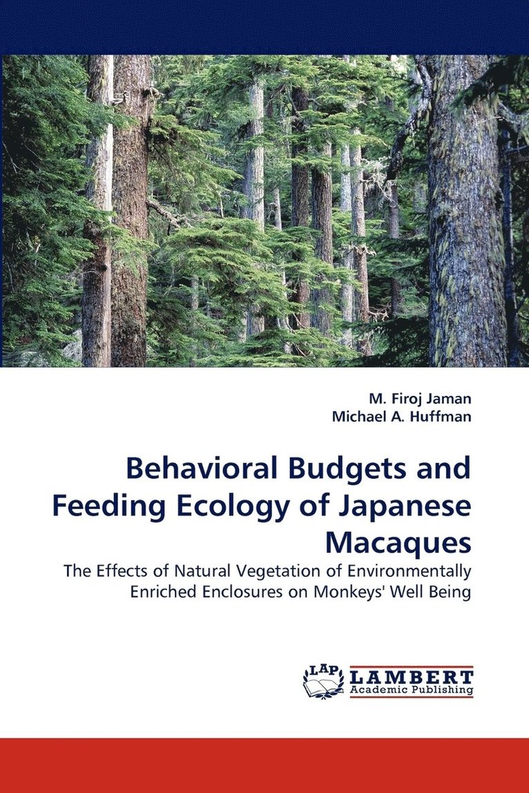 Behavioral Budgets and Feeding Ecology of Japanese Macaques 1