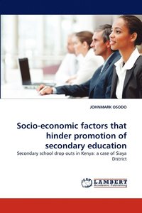 bokomslag Socio-Economic Factors That Hinder Promotion of Secondary Education