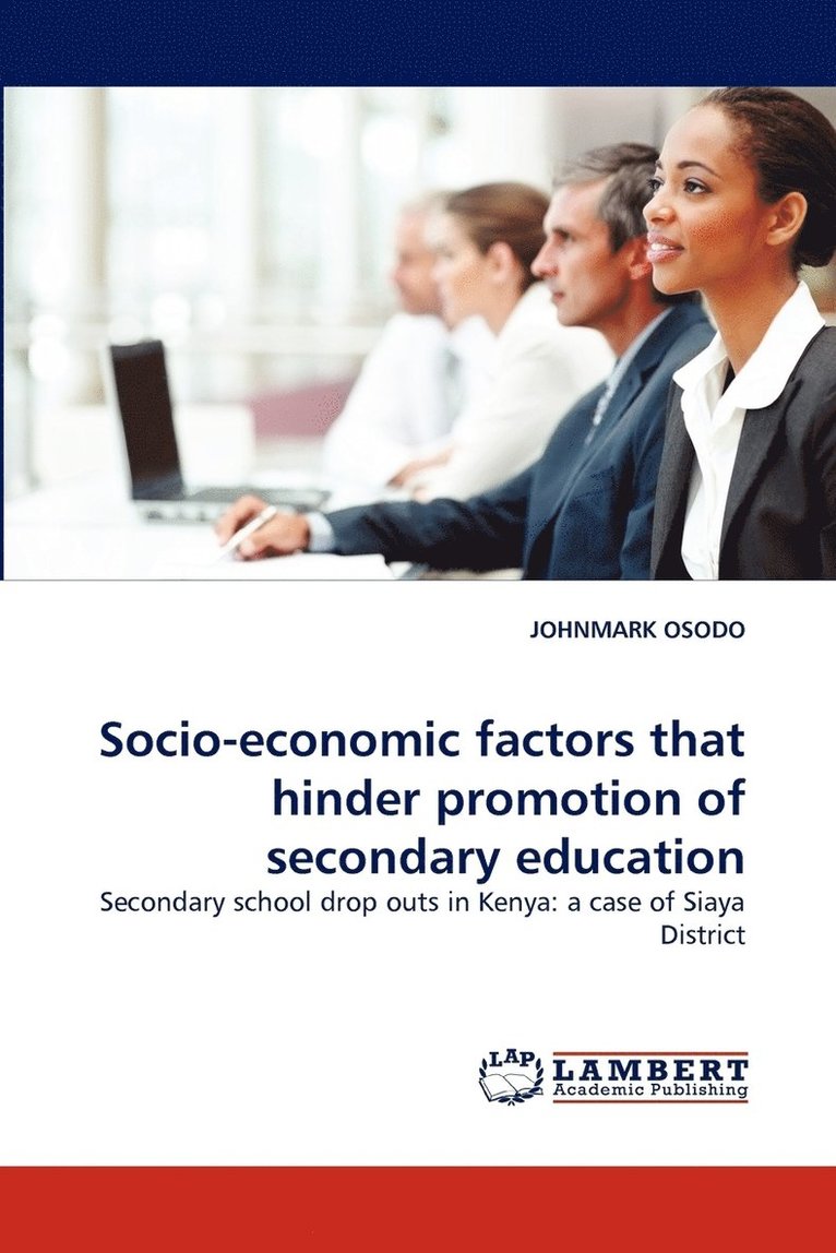 Socio-Economic Factors That Hinder Promotion of Secondary Education 1