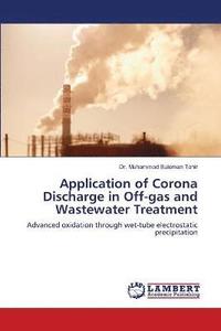 bokomslag Application of Corona Discharge in Off-gas and Wastewater Treatment