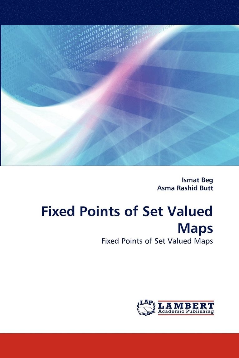 Fixed Points of Set Valued Maps 1