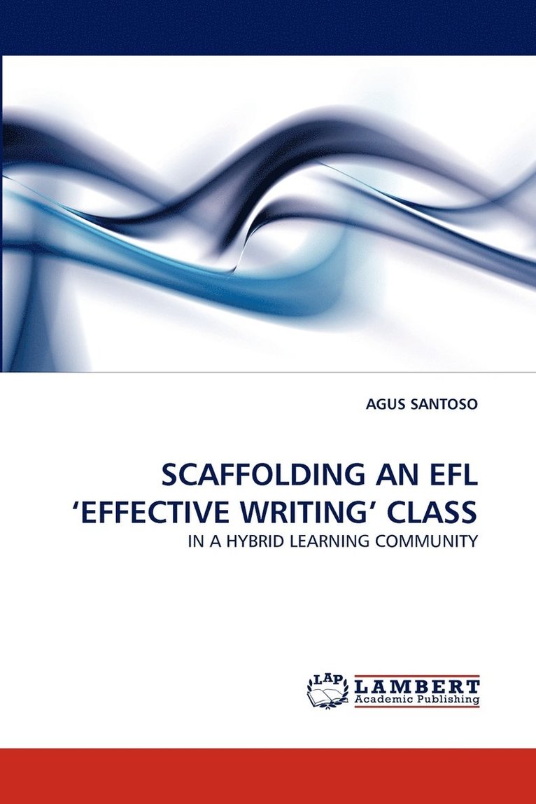 Scaffolding an Efl 'Effective Writing' Class 1