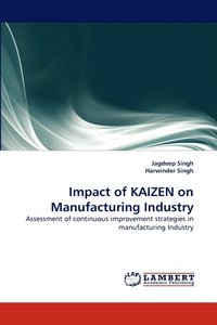 bokomslag Impact of KAIZEN on Manufacturing Industry