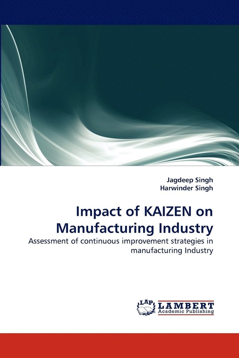 Impact of KAIZEN on Manufacturing Industry 1
