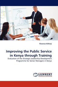 bokomslag Improving the Public Service in Kenya through Training