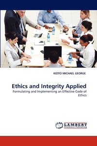 bokomslag Ethics and Integrity Applied