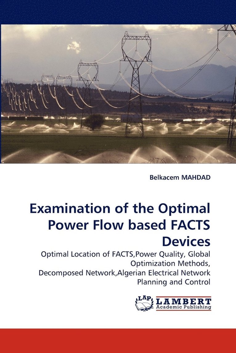 Examination of the Optimal Power Flow Based Facts Devices 1