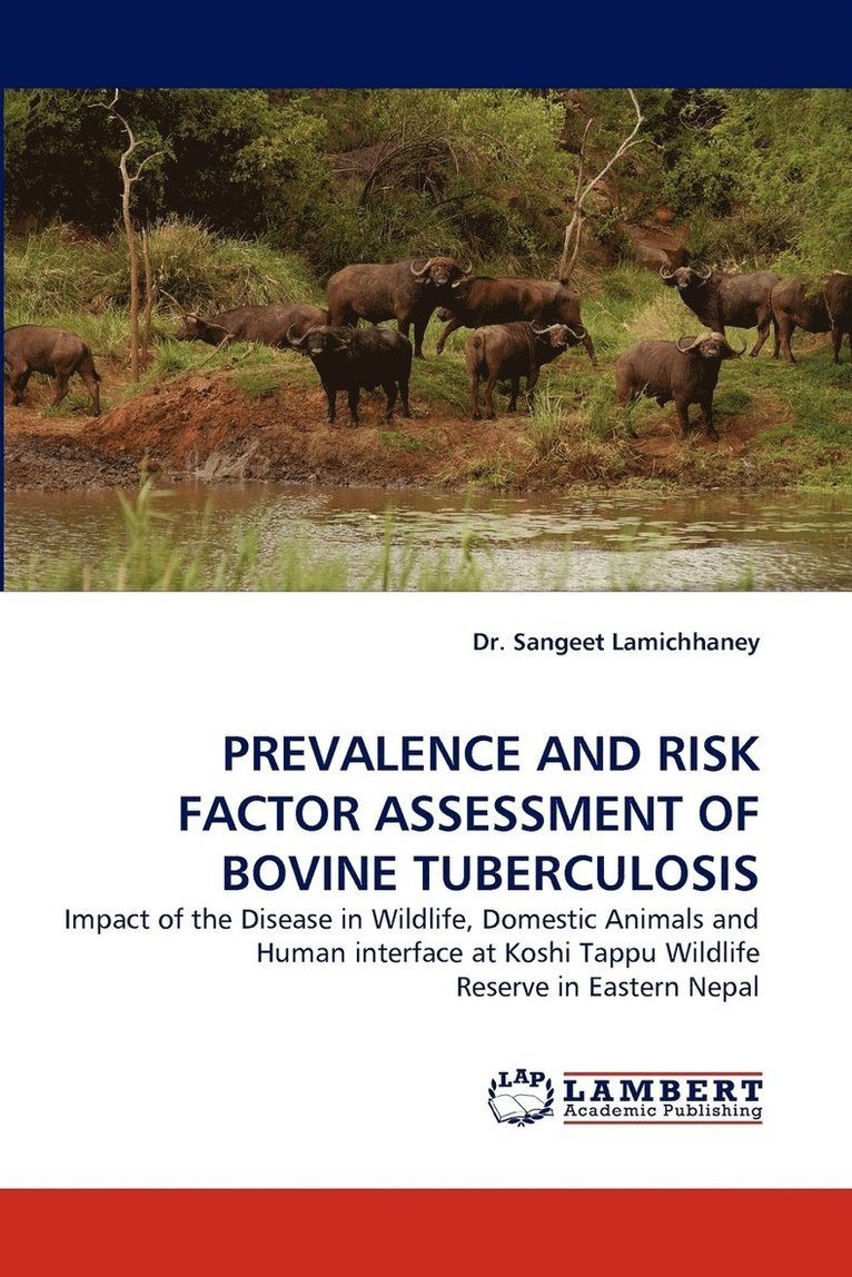 Prevalence and Risk Factor Assessment of Bovine Tuberculosis 1
