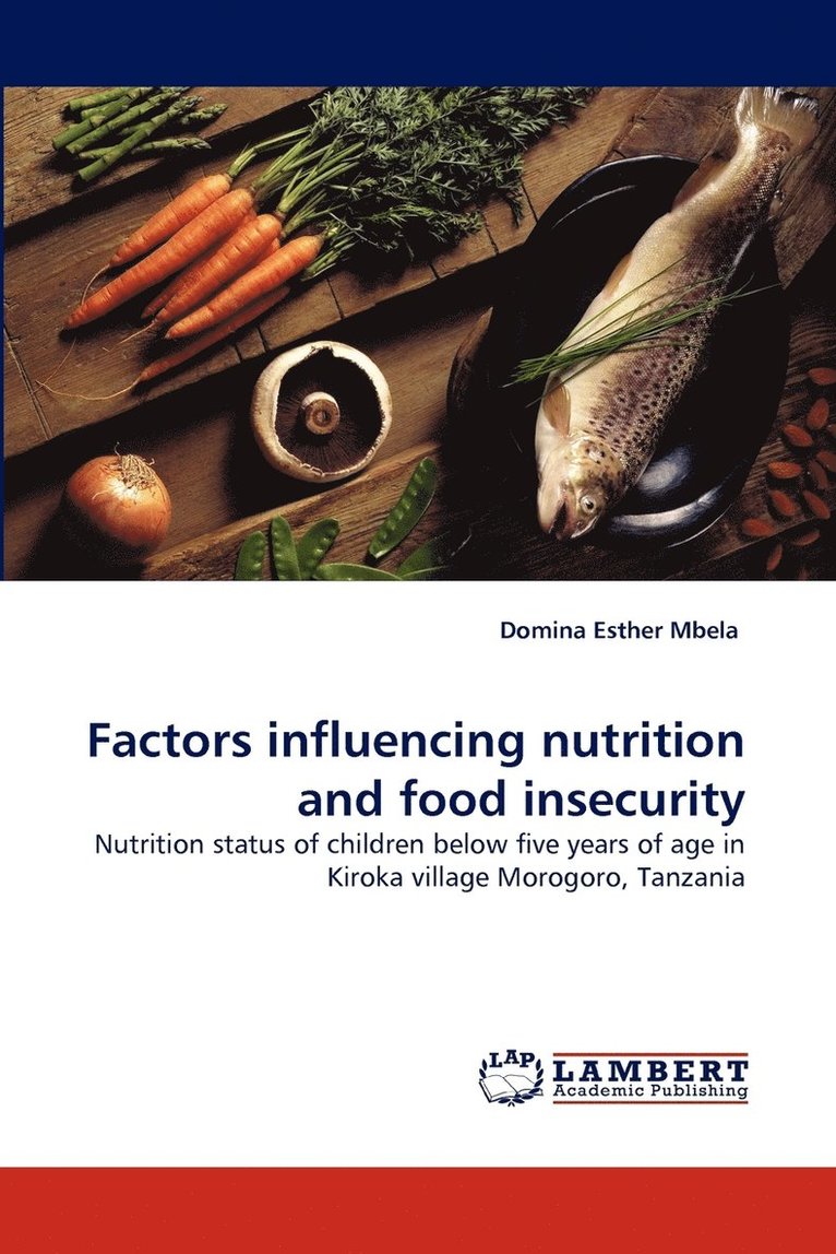 Factors influencing nutrition and food insecurity 1