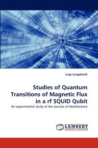 bokomslag Studies of Quantum Transitions of Magnetic Flux in a rf SQUID Qubit