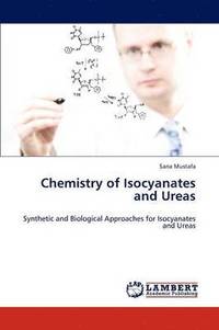 bokomslag Chemistry of Isocyanates and Ureas