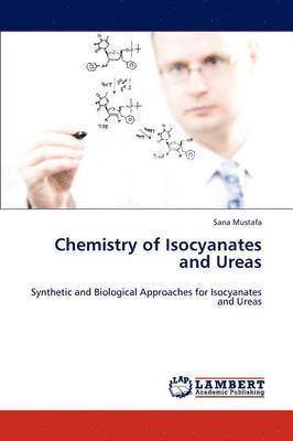 Chemistry of Isocyanates and Ureas 1