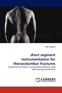 bokomslag short segment instrumentation for thoracolumbar fractures