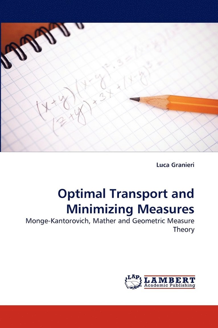 Optimal Transport and Minimizing Measures 1