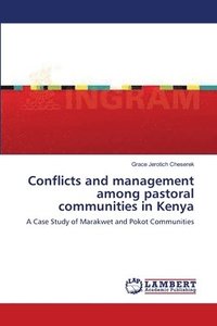 bokomslag Conflicts and management among pastoral communities in Kenya
