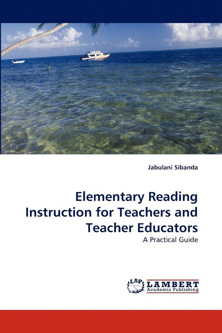 Elementary Reading Instruction for Teachers and Teacher Educators 1