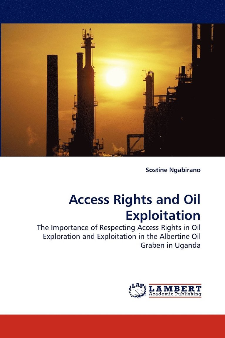 Access Rights and Oil Exploitation 1