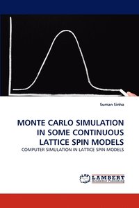 bokomslag Monte Carlo Simulation in Some Continuous Lattice Spin Models