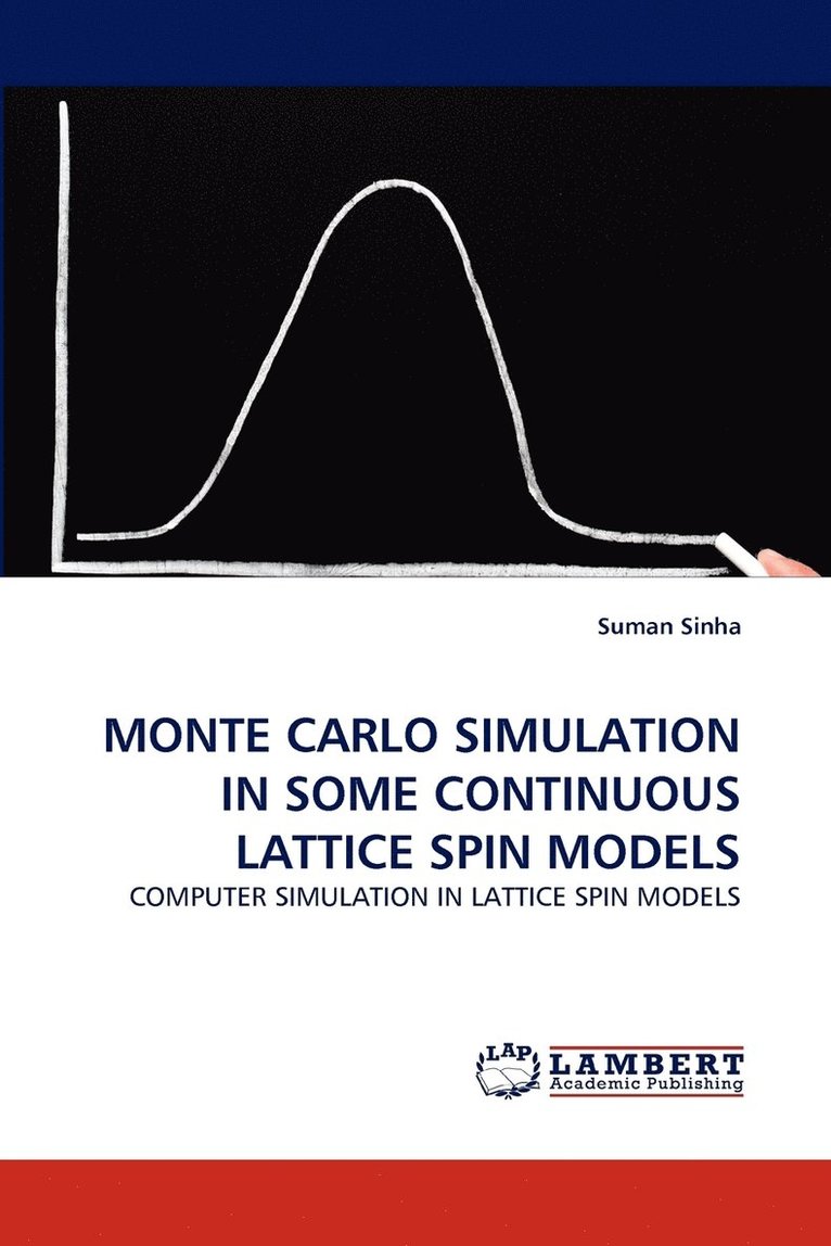 Monte Carlo Simulation in Some Continuous Lattice Spin Models 1