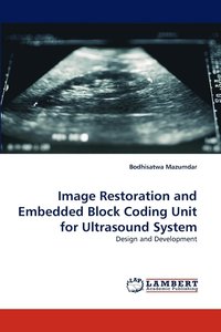 bokomslag Image Restoration and Embedded Block Coding Unit for Ultrasound System