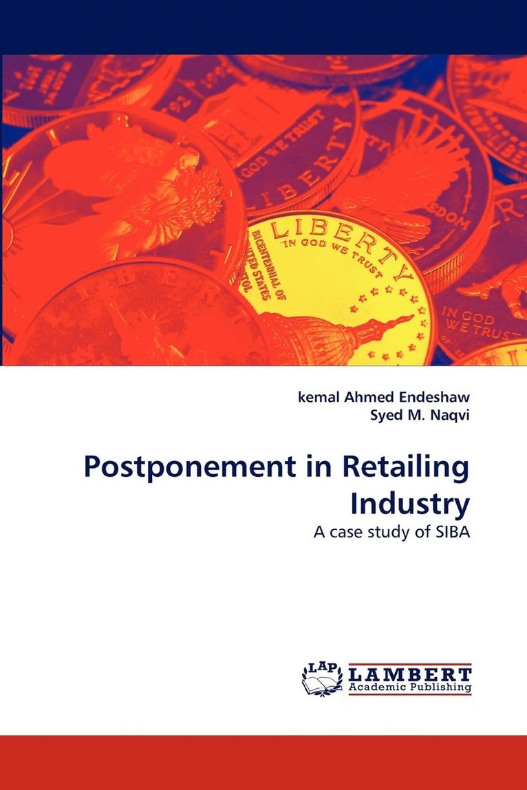 Postponement in Retailing Industry 1