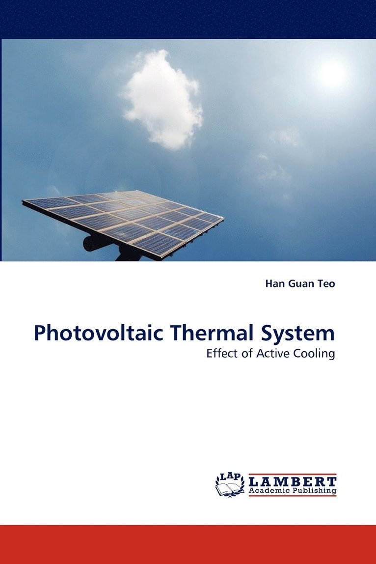 Han Guan Teo - Photovoltaic Thermal System, Häftad