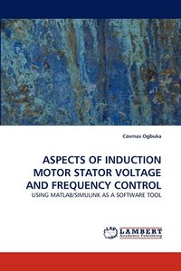 bokomslag Aspects of Induction Motor Stator Voltage and Frequency Control