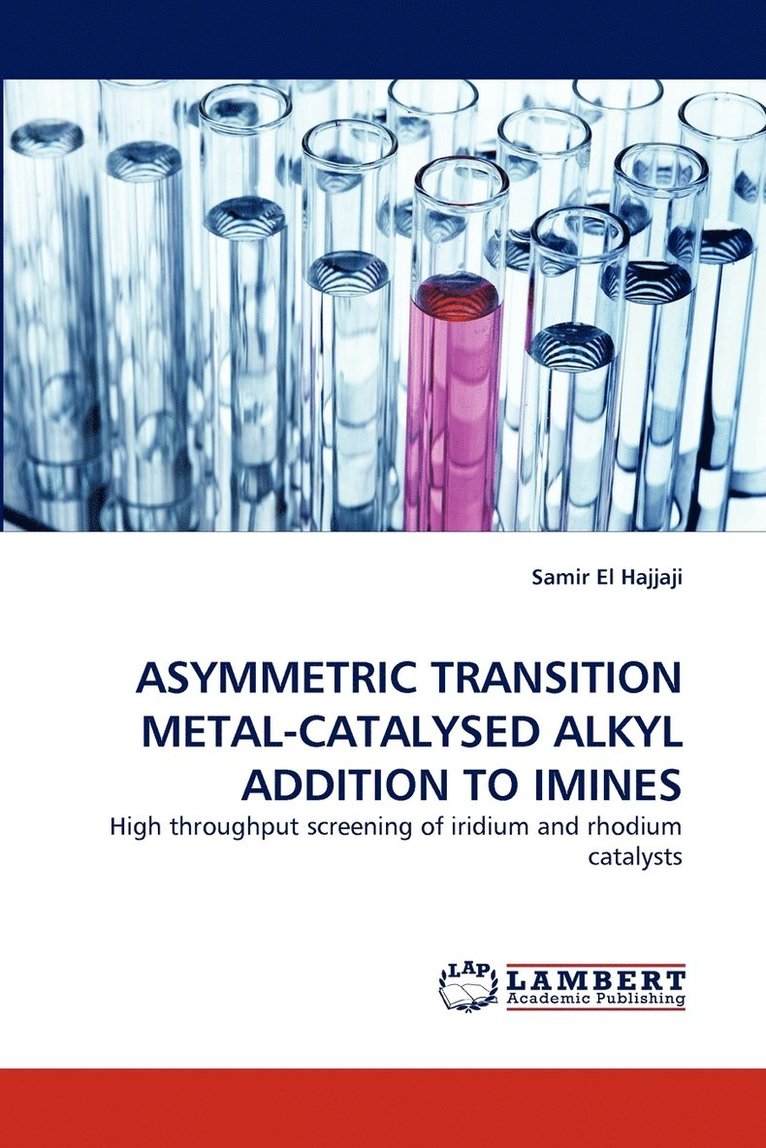 Asymmetric Transition Metal-Catalysed Alkyl Addition to Imines 1