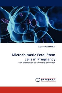 bokomslag Microchimeric Fetal Stem cells in Pregnancy