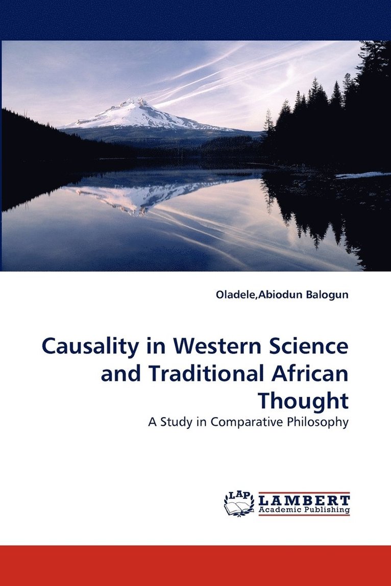 Causality in Western Science and Traditional African Thought 1
