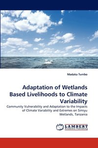 bokomslag Adaptation of Wetlands Based Livelihoods to Climate Variability