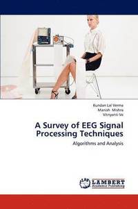 bokomslag A Survey of Eeg Signal Processing Techniques