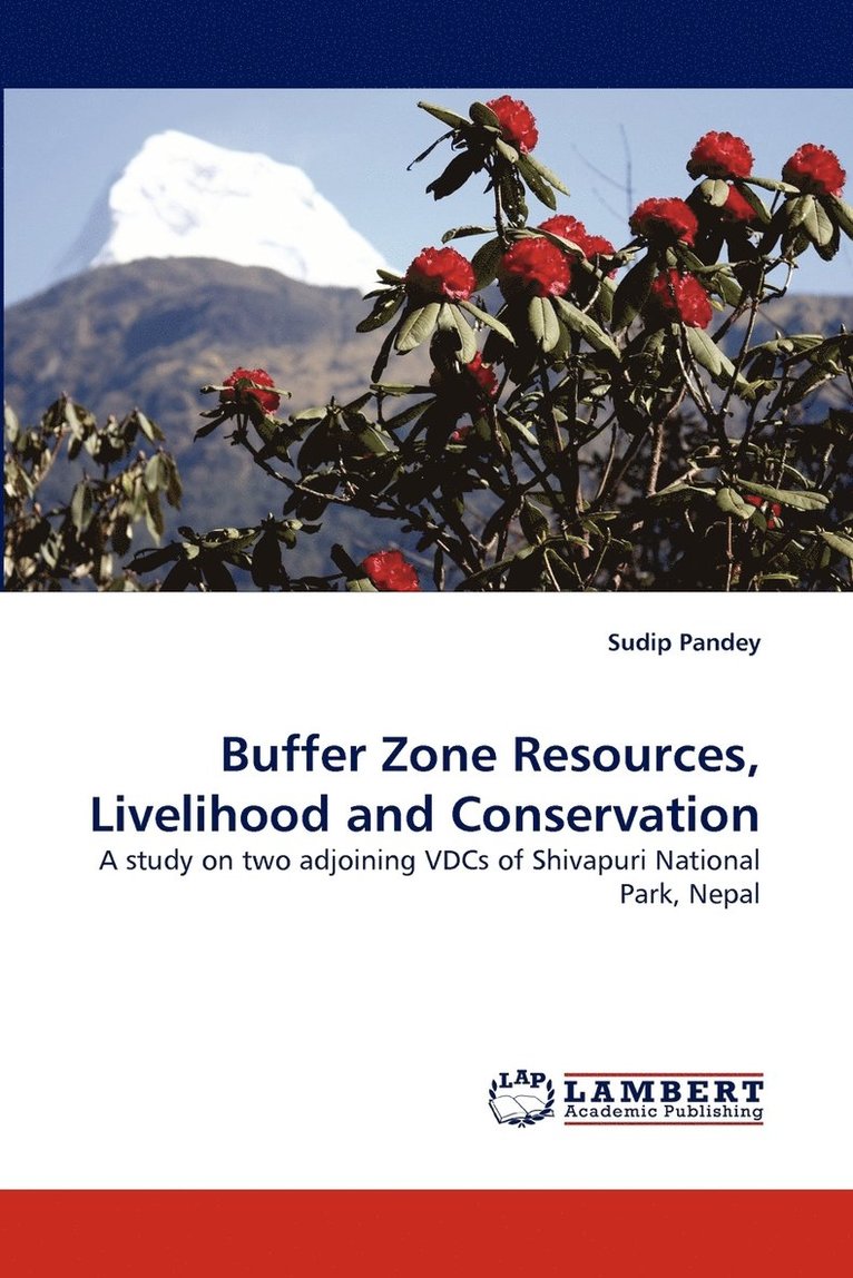 Buffer Zone Resources, Livelihood and Conservation 1