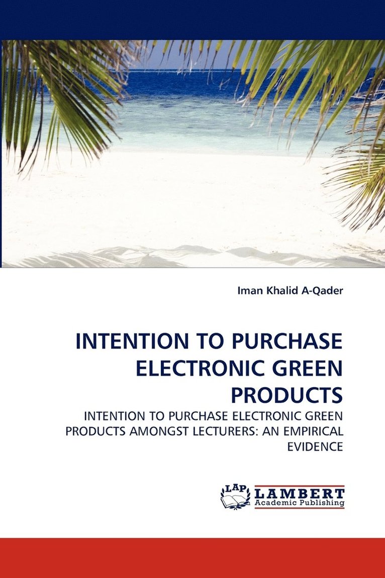 Intention to Purchase Electronic Green Products 1