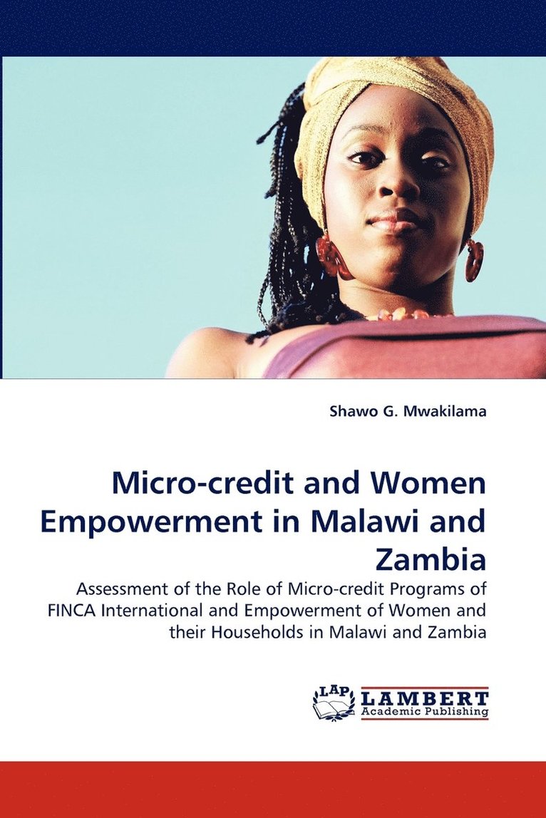 Micro-credit and Women Empowerment in Malawi and Zambia 1