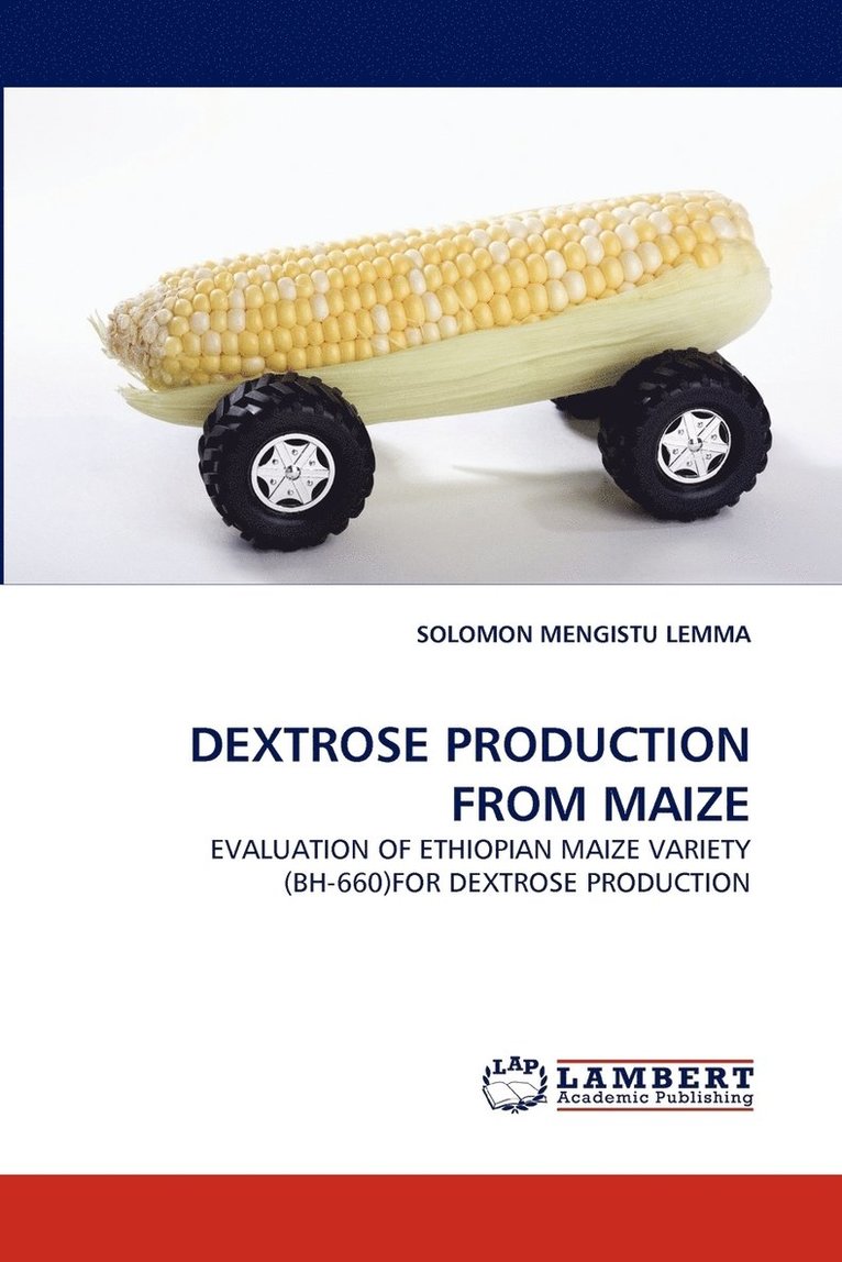Dextrose Production from Maize 1
