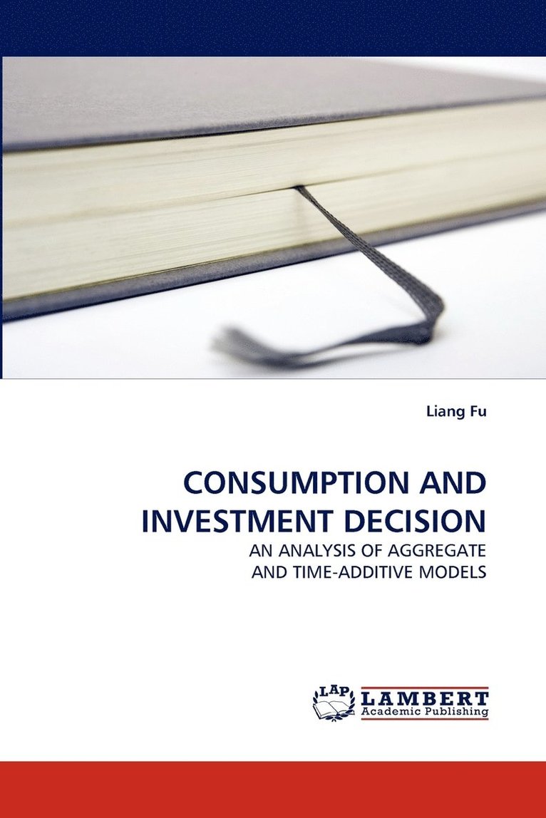 Consumption and Investment Decision 1