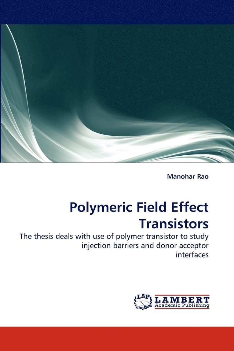 Polymeric Field Effect Transistors 1